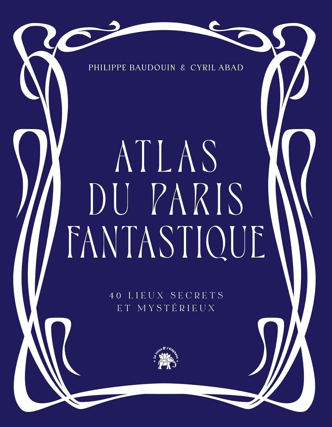 Atlas du Paris fantastique