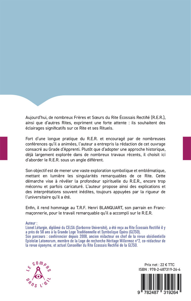 L'expression symbolique et emblématique  du Rite Écossais Rectifié Tome 1 : le Rituel d'Apprenti