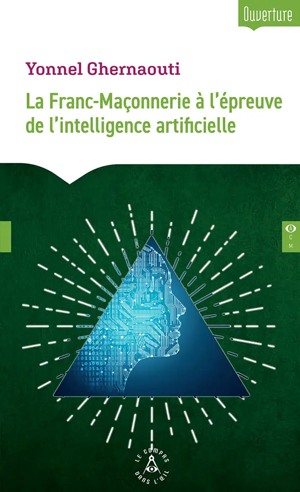 La Franc-Maçonnerie à l’épreuve de l’intelligence artificielle