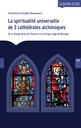 La spiritualité universelle de 3 cathédrales alchimiques