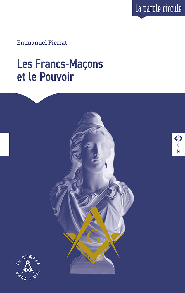 Les Francs-Maçons et le Pouvoir