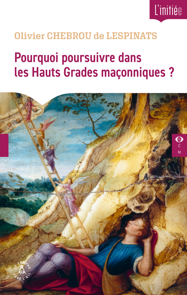 Pourquoi poursuivre dans les hauts grades maçonniques ?