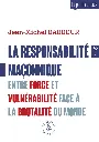 La responsabilité maçonnique - Entre force et vulnérabilité face à la brutalité du monde