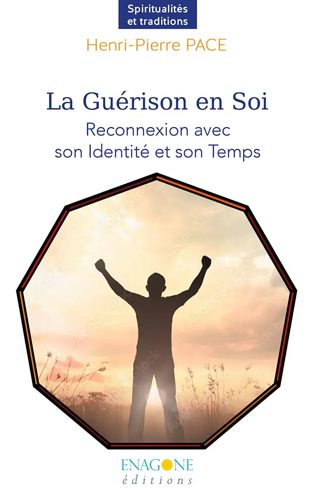 La Guérison en Soi - Reconnexion avec son Identité et son Temps
