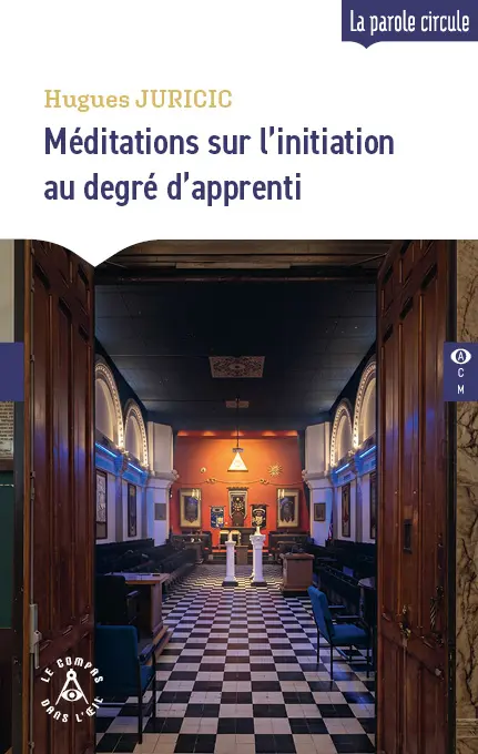 Méditations sur l’initiation au degré d’apprenti