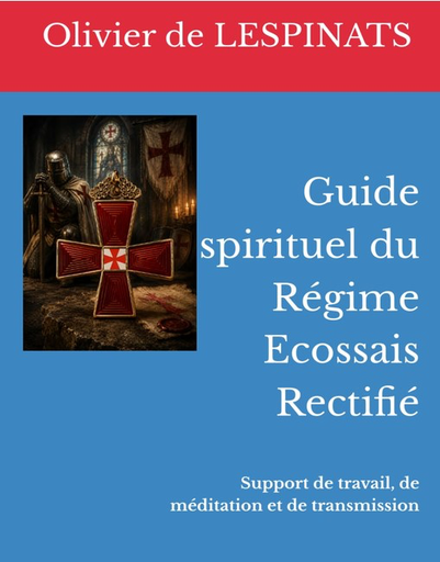 [OCL-GSI-0002] Guide spirituel du Régime Ecossais Rectifié
