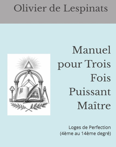 [OCL-GSI-0003] Manuel pour Trois Fois Puissant Maître