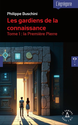 [9782487319363-CDO-0053] Les gardiens de la connaissance Tome 1 : La Première Pierre