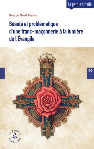 [9782487319196-CDO-0029] Beauté et problématique d’une franc-maçonnerie à la lumière de l’Évangile