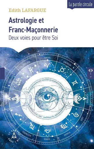 [9782487319646-CDO-0070] Astrologie et Franc-Maçonnerie - Deux voies pour être Soi