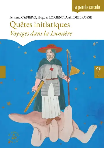 [9782487319547-CDO-0038] Quêtes initiatiques, voyages dans la Lumière