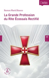 [9782487319202-CO-0030] La Grande Profession du Rite Écossais Rectifié