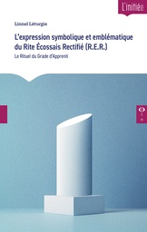 [9782487319264-CO-0040] L'expression symbolique et emblématique  du Rite Écossais Rectifié Tome 1 : le Rituel d'Apprenti