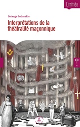 [9782487319318-CO-0037] Interprétations de la théâtralité maçonnique