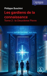 [9782487319370-CO-0054] Les gardiens de la connaissance Tome 2 : la Deuxième Pierre