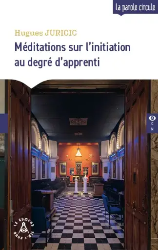 [9782487319820-CDO-0106] Méditations sur l’initiation au degré d’apprenti