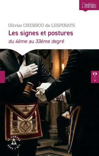 [9782487319653-CDO-0098] Les signes et postures du 4ème au 33ème degré